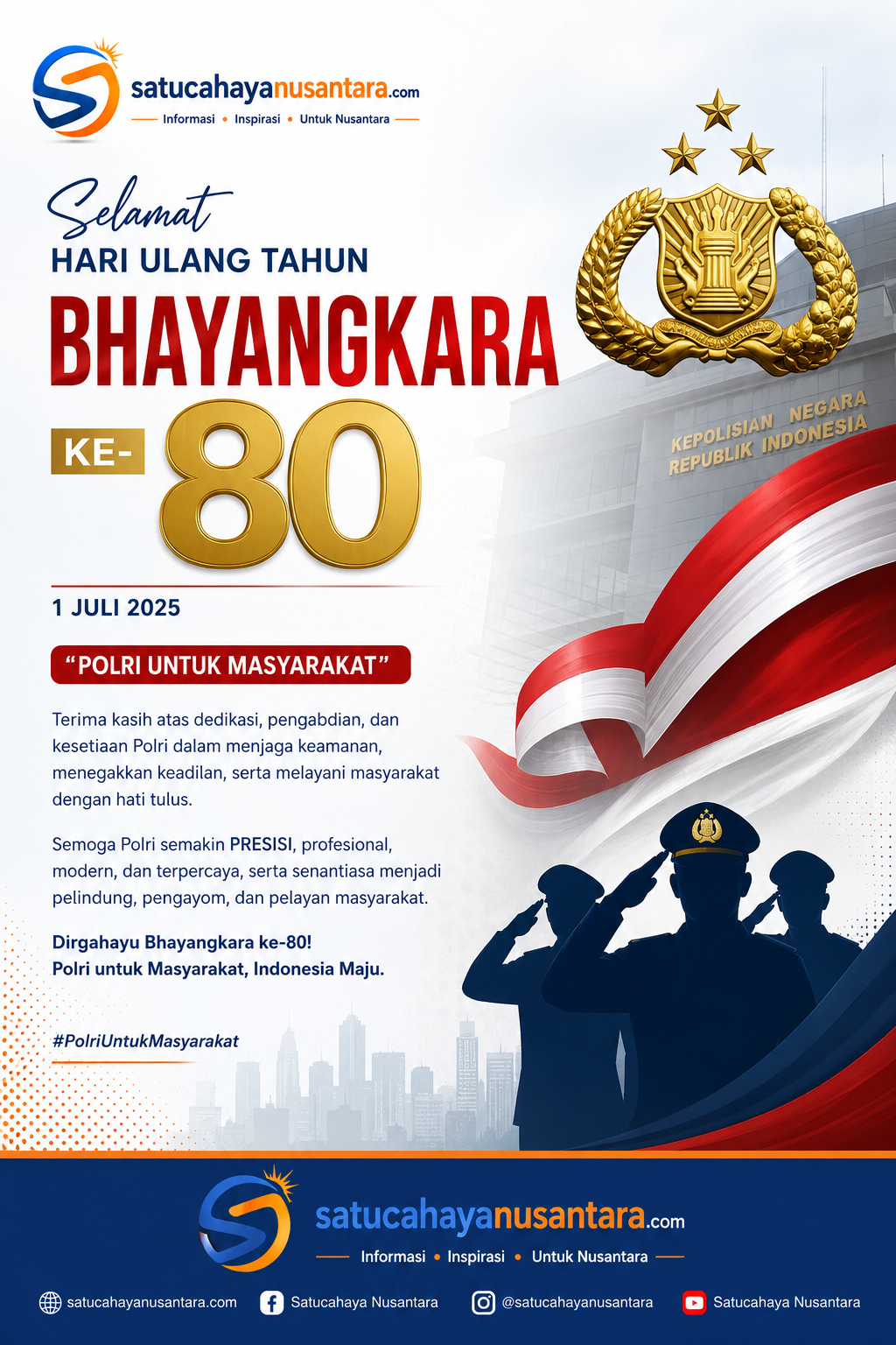 Satucahayanusantara.com-Ucapkan-Selamat-HUT-Bhayangkara-ke-80